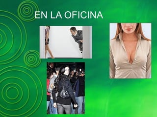 EN LA OFICINA
 
