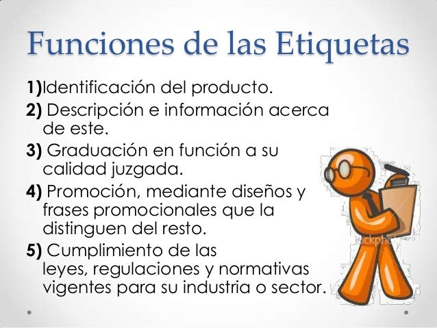 Etiquetas de un producto.