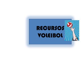 RECURSOSVOLEIBOL