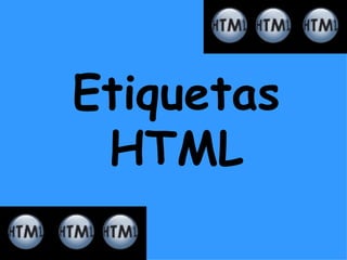 Etiquetas HTML 