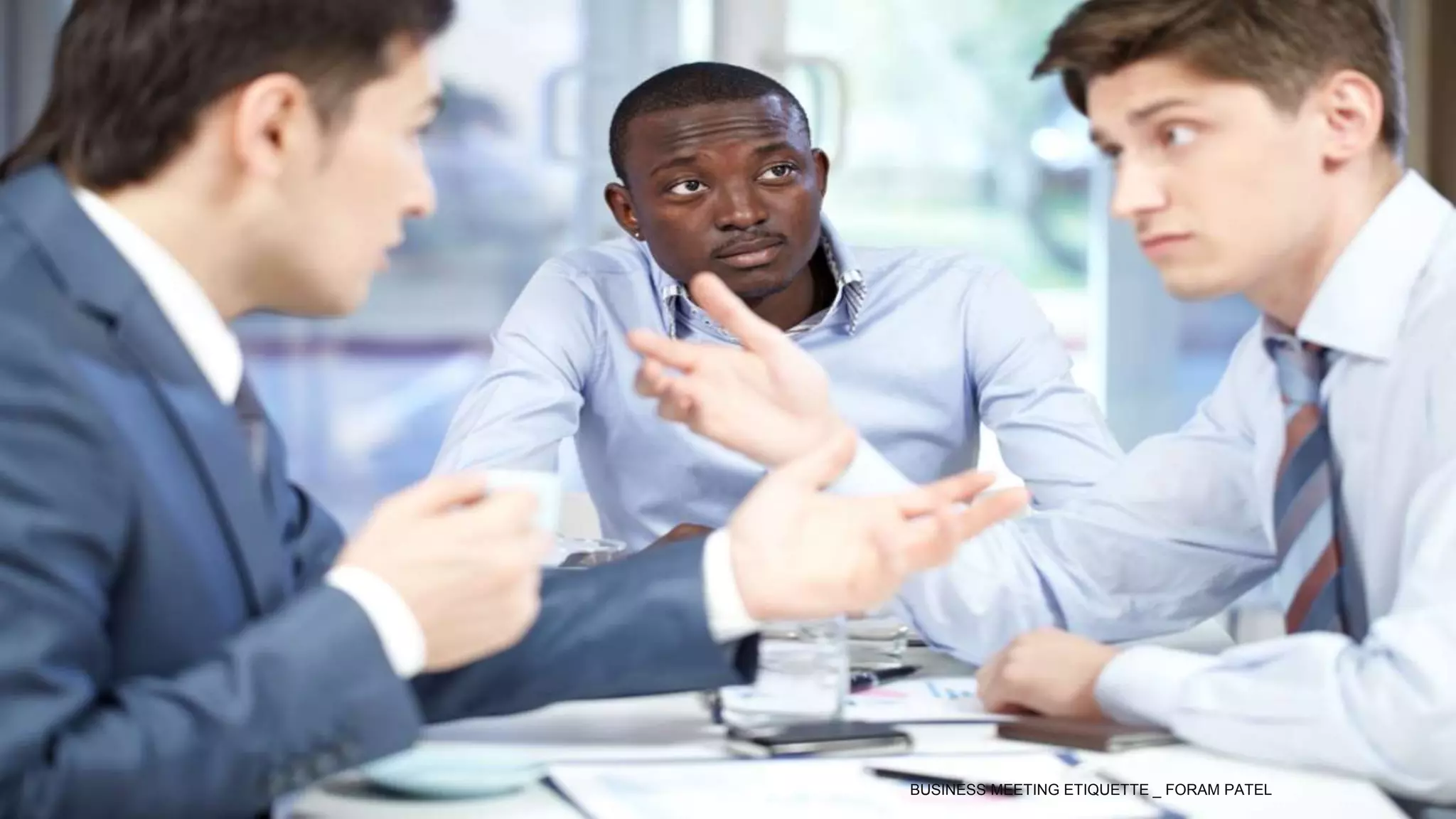 BUSINESS MEETING ETIQUETTE _ FORAM PATEL
 