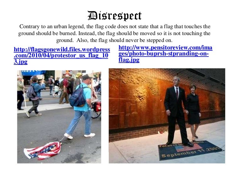 Should the American flag be allowed to touch the ground