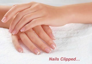 Nails Clipped…
 