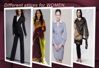 Different attires for WOMEN..
 