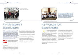 ETIS Annual Report 2011 I 2012 ETIS Annual Report 2011 I 2012
ETIS held its 42nd
Management Board
meeting in Paphos, Cyprus on 12
October 2011, kindly hosted by CYTA.
This was organised in conjunction with
the ETIS Community Gathering event which doubled as
the ETIS 20th
Anniversary celebration.
The Board Meeting consisted of administrative and
financial matters and a report on ETIS activities. During
the meeting the Management Board unanimously voted
to re-elect Wim de Meyer from Belgacom as a Council
member for a period of two years. Jens Erik Ebbesen,
TeliaSonera was also elected as a Council Member
during this meeting. The Chairman also announced that
ETIS had, since the previous meeting, two new members,
Elion, daughter company of TeliaSonera operating in
Estonia and Fastweb, a daughter company of Swisscom
operating in Italy.
All of the Working Group Chairmen presented an
overview of their respective working group’s activities
during the past year and future plans. It is important
to note that the demand for doing benchmarks and
surveys is growing in almost all of the working groups.
The Central Office also presented the Annual Report
2010-2011 together with the meeting’s calendar
for 2012. An additional publication was also
presented during this meeting the “ETIS Anniversary
booklet”specifically edited to celebrate the association’s
20th
Anniversary and recount all the breakthroughs in
the past two decades.
The Management Board determines the policy of ETIS
and approves the annual budget. The Board consists of
representatives from all companies who are members
of ETIS. The Management Board meets twice a year to
exchange ideas, identify topics of interest and common
concerns. The Management Board also elects a Chairman
and Secretary-Treasurer for a two year period. The
Board authorises the formation of Working Groups, with
specific responsibilities to pursue these topics.
ETIS held its 41st
Management Board
meeting which was hosted by A1
Telekom Austria in Vienna on 26 May
2011.
The Management Board meeting focused on the ETIS
strategy, administrative matters and the election of
Council Members.
The Management Board unanimously voted to re-elect
Tora Tenden as Chairman for another two-year period.
Both Kees Stok from KPN and Andreas Asimomitis from
OTE were re-elected as ETIS Council Members during
the meeting. Andreas Asimomitis was also appointed
Secretary Treasurer for a period of two years and Armin
Sumesgutner, A1 Telekom Austria and Michael Hughes,
Oger Telekom were elected as Council Members.
The Board took the time to discuss the ETIS Strategy for
2011-2012 and reviewed the ETIS KPIs for 2010.
The Central Office presented the ETIS Deliverables
such as the various benchmarking studies, surveys, best
practices and reports as well as all the presentations
and minutes of our various meetings which are
hosted on the Members Corner. The Board Members
took the opportunity to network and update each
on their company’s overall organisational structure,
transformation plans and future perspectives.
The ETIS Management Board gathers twice a year
and handles the various administrative matters such
as defining the budget. The Board also oversees the
working groups progress together with approving new
activities,events and membership applications.
42nd Management Board meeting hosted by CYTA in Cyprus
41st
Management
Board Meeting
42nd
Management
Board Meeting
4 5
41st
Management Board meeting
hosted by A1 Telekom Austria in Vienna
41st Management Board Meeting 42nd
Management Board Meeting
 