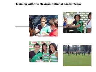 Training with the Mexican National Soccer Team 