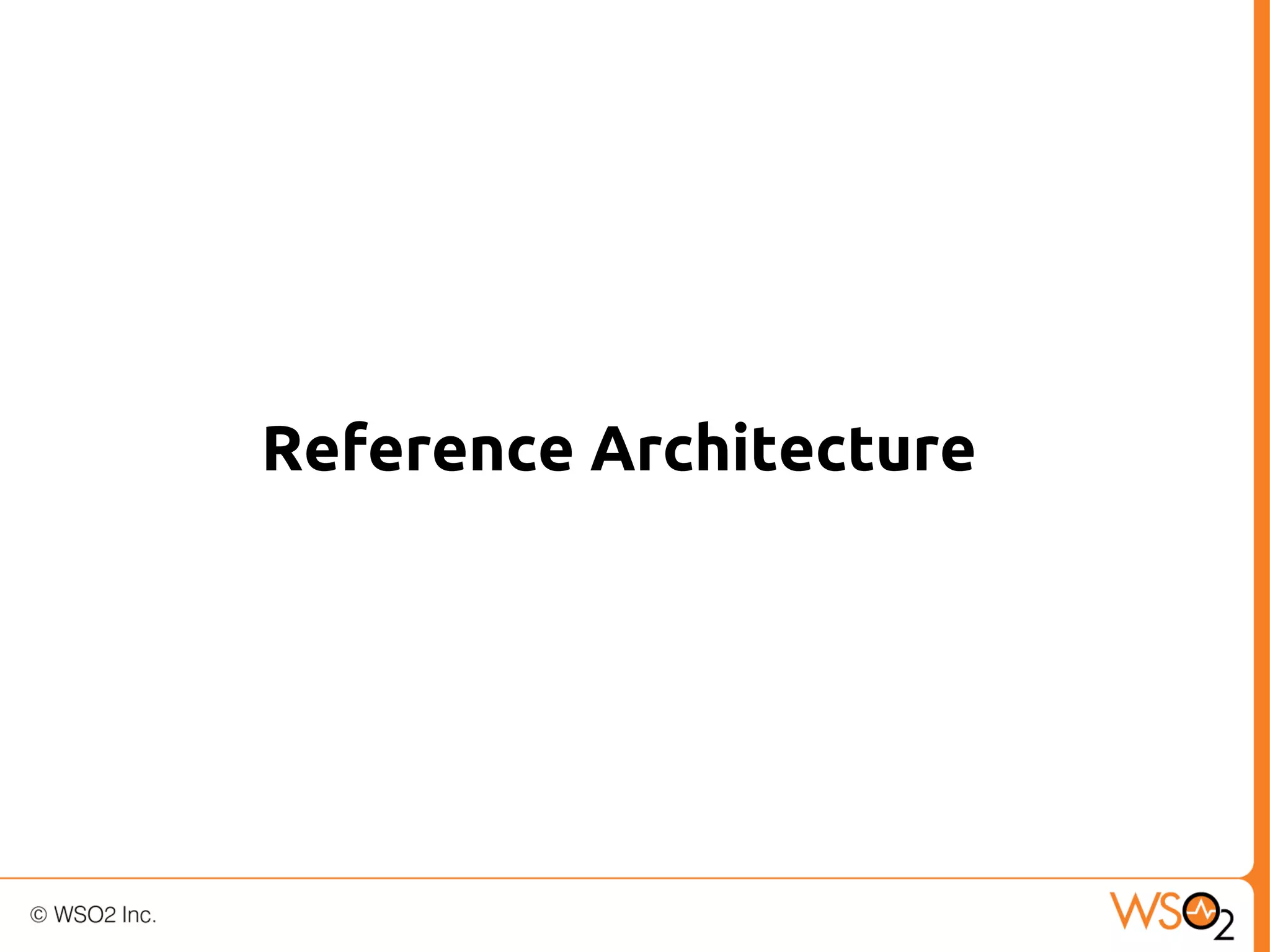 Reference Architecture

 