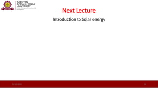 Next Lecture
Introduction to Solar energy
21/10/2025 26
 