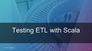 Scala Testing Instrument Etl engine testing with scala | PPTX