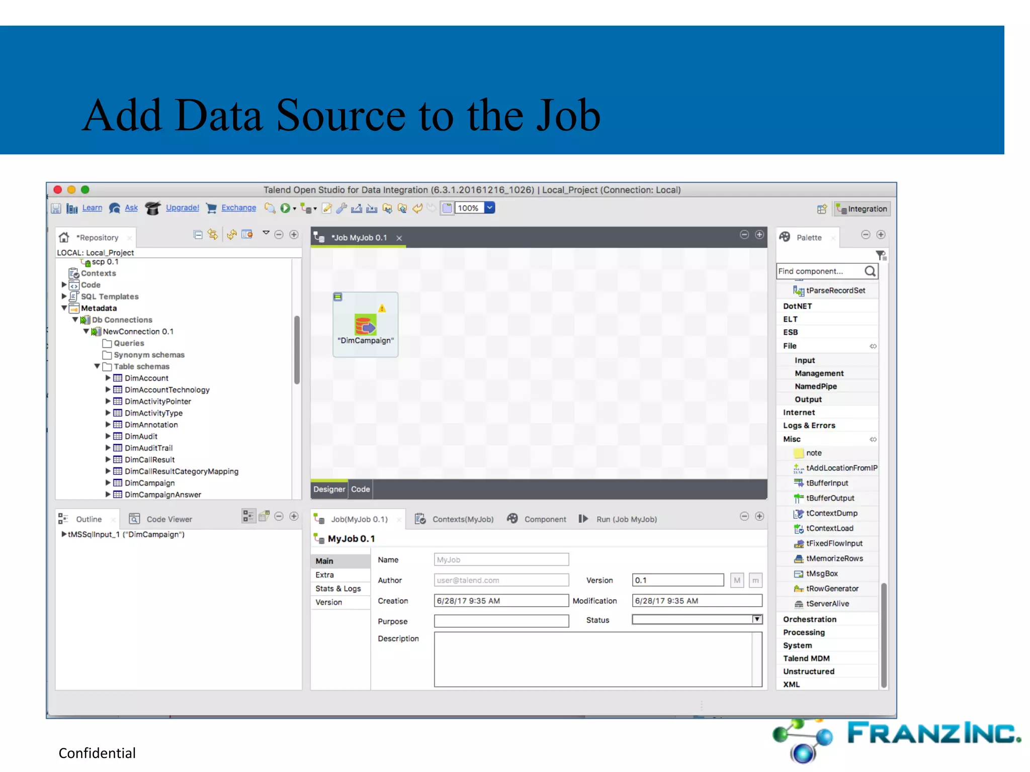 Confidential
Add Data Source to the Job
 