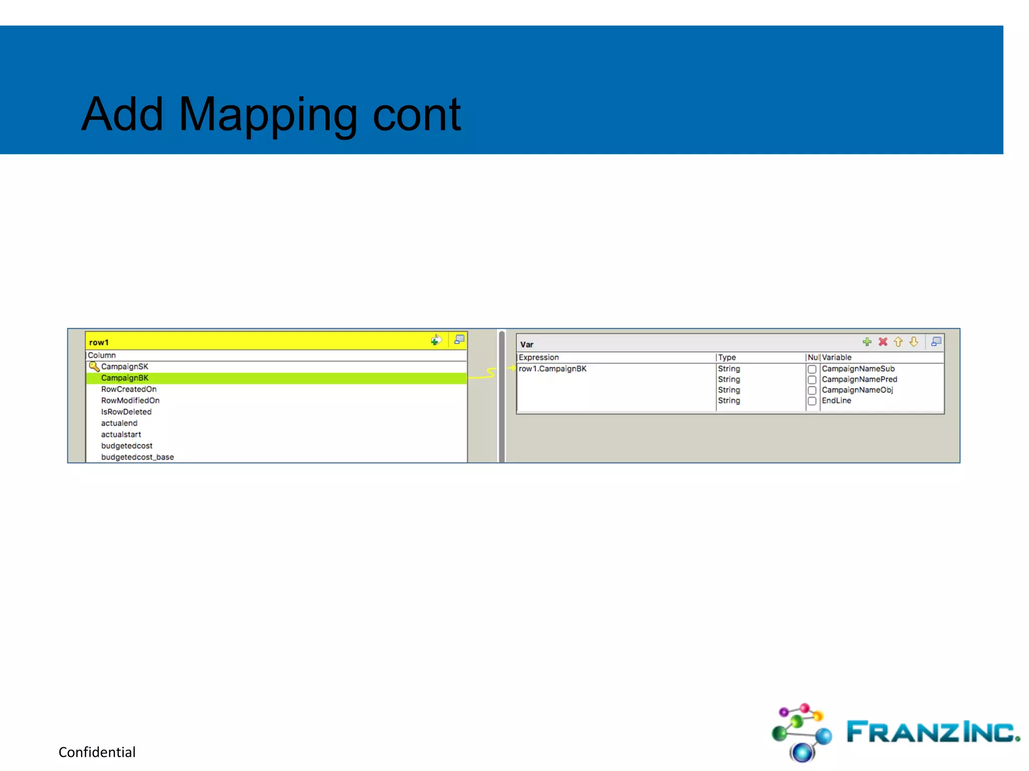 Confidential
Add Mapping cont
 