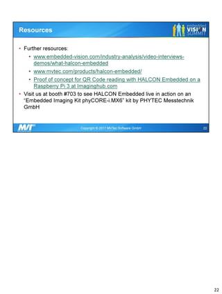 "Embedded Vision Made Smart: Introduction to the HALCON Embedded ...