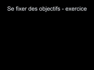 Se fixer des objectifs - exercice 