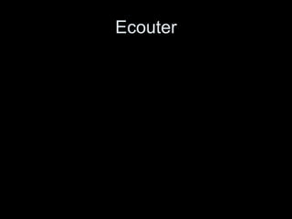 Ecouter 