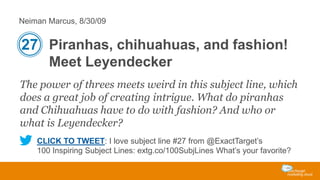 Neiman Marcus, 8/30/09

27 Piranhas, chihuahuas, and fashion!
Meet Leyendecker
The power of threes meets weird in this sub...