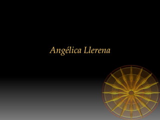 Angélica Llerena
 