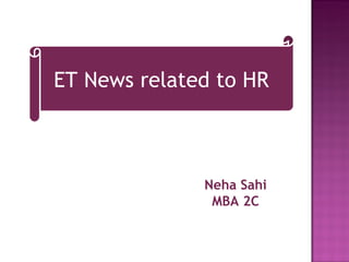 ET News related to HR Neha Sahi MBA 2C 