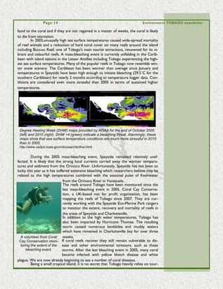 Volume 5 Issue 3                                                                                         Page 14

         You can even get very close to the red‑billed tropicbirds to see them on the nest,
one of the most beautiful birds in the world. And we have others, like the blue‑backed
manakins. I have shown my visitors their courtship dancing, up close.
         I would have to rate the public awareness of environmental questions in Tobago as
extremely low. I used to write a series of popular articles on Tobago natural history for
the Tobago News. One of the few comments I can remember from the public came af-
ter I wrote that there were 24 species of snakes and none were poisonous. The com-
ment was "That Rooks think he know too much. He saying none of the poisonous
snakes in Tobago, but what about the coral snakes?"
         I also got some good compliments. I was passing by a house, and a Rastaman ran
out and asked "You is Rooks?" I said that I was, and he hugged me up and kissed me and
said "Keep writing. I does wait for my Tobago News to read your article."
         I get a lot of people asking my opinion, and I want to start writing again. I think I
have a lot to tell the public, because I have experience with nature from both the hunting         I also got some
side to the conservation side. And like that man making a remark that I think I know too           good      compli-
much, that I say “Tobago has no poisonous snakes,” which is a lot of bunk.                         ments.      I was
         At a time when agriculture was in decline, the government was receiving a lot of          passing    by     a
requests for shotguns licenses in Tobago, supposedly to protect crops. A researcher from           house,    and     a
the United Nations investigated and concluded 99% of these requests for licences were for          Rastaman ran out
hunting, not to protect agriculture. They were using the excuse that they wanted to shoot          and asked "You is
parrots that were destroying their cocoa at a time when cocoa was almost closed down.              Rooks?"      I said
The researcher strongly recommended issuing no more shotgun licenses.                              that I was, and he
         There is room for public argument to stop hunting in Tobago, but it would be very         hugged me up
hard politically. Many people tell me privately that it should be stopped. It has been rec-        and kissed me
ommended that Tobago become a game reserve, land and marine. There are sanctuaries                 and said "Keep
in Tobago at present, but there is no one to police them. Among the marine sanctuaries,            writing.    I does
Buccoo Reef is being badly abused. And there is always hunting going on in the rain forest         wait for my To-
reserve. No one tells them it is a sanctuary, and even during the closed season I hear dogs        bago News to
when I take tours there. Being an old hunter, I know what those dogs are doing. In To-             read your arti-
bago a lot of traps are also used. You see them walking with traps at the side of the road         cle."
in the closed season, quite unconcerned, and no one asks them.
         On rare occasions I meet people coming out of the forest with guns, and they are
very friendly, not worried that I might be a game warden, as I was. I volunteered as a game
warden, but after a year I realised it was a waste of time. If I am guiding tourists in the for-
ests and see people come out from hunting what do I do? Take out my hand cuffs and put
it on them? Besides, the police are not interested.
         If there was full public information, I believe it would demonstrate that Tobago-
nians would benefit more economically from ecotourism than they presently do from
hunting. An analysis of the Caroni Swamp in Trinidad many years ago came to just such a
conclusion and resulted in the present sanctuary. I would encourage a university-level re-
search project on the feasibility of making all of Tobago a wildlife sanctuary.
         I would say that the fraction of people who are consciousness of environmental
issues is much the same in Tobago and Trinidad. The difference is that Tobagonians will
not go out and demonstrate against the government, not even if the government is burning
down their house. In Trinidad I see them demonstrating for different things, especially
around the proposed aluminum smelter. I am glad to see these protests, because the
smelter is the worst thing they could allow. It has been proved to be very detrimental in
other countries, which is why those countries won't hear of allowing aluminum smelters,
so they come to Trinidad. It's a very dangerous type of manufacture. And even after the
manufacturing process is finished there is the problem of getting rid of the waste is a prob-
lem. You can't get rid of it here without poisoning the country, and other countries won't
take it.
         I have little involvement with ET at the present time, for health reasons. The
stress of organising things affects me, so I'm taking a rest. As a result, I'm not up to date
 