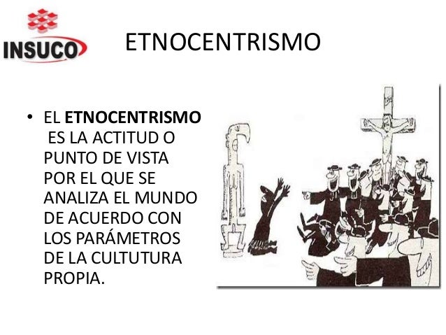 Etnocentrismo