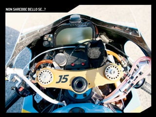 NON SAREBBE BELLO SE...?
 