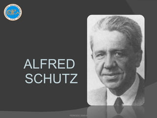 ALFRED  SCHUTZ PERIODO 2009-II 