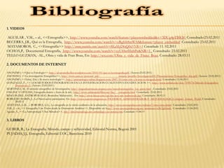 1. VIDEOS

AGUILAR , V.M., – al., <<Etnografía>>, http://www.youtube.com/watch?feature=playerembedded&v=3DUg4pTBIQ0 Consultado:23.02.2011
BECERRA, J.R., Qué es la Etnografía, http://www.youtube.com/watch?v=cRgfsh8mWA8&feature=player_embedded Consultado: 23.02.2011
MATAMOROS, C., <<Etnografía>> http://www.youtube.com/watch?v=8KaMcf24nQ0&NR=1 Consultado: 11. 02.2011
OCHOA,P., Documental Etnografía, http://www.youtube.com/watch?v=cyUHwfHahPc&NR=1 Consultado: 23.02.2011
TELLO GUZMAN, -AL., Obra y vida de Fran Boas, En: http://wn.com/Obra_y_vida_de_Franz_Boas. Consultado: 28.03.11

2. DOCUMENTOS DE INTERNET

ANONIMO, <<Qué es Etnología>> http://alvaromella.files.wordpress.com/2010/05/que-es-la-etnografia.pdf, (Acceso:23.02.2011)
ANONINO, <<La investigación Etnográfica>>, http://www.uam.es/personal_pdi/                               stmaria/jmurillo/InvestigacionEE/Presentaciones/Etnografica_doc.pdf, (Acceso: 23.02.2011)
ANONIMO, <<Emic, Etic y lla nueva tecnología>>, http://antropologia-online.blogspot.com/2007/10/emic-etic-y-la-nueva-etnografa.html. Consultado: 11.04.2011
GONZALEZ, F., << LOS METODOS ETNOGRAFICOS EN LA INVESTIGACION CUALITATIVA EN EDUCACION >>, http://www.scribd.com/doc/7199174/Metodo-Etnografico-
        Documento-3, (Acceso: 23.02.2011)
MARTINEZ, M., El método etnográfico de Investigación, http://miguelmartinezm.atspace.com/metodoetnografico_1ra_parte.html , Consultado: 23.02.2011
ONLINE Y OFFLINE, Etnografía dentro y fuera de la red, http://www.onlineandoffline.net/faq/ etnografia.html Consultado: 23.02.2011
RINCON DEL ANTROPOLOGO, Bronisław Malinowski , En: http://www.liceus.com/cgi-bin/aco/ant/malinowski.asp. Consultado: 28.03.11
ROBLEDO MARIN, J., La Observación participante, En: http://www.nureinvestigacion.es/FICHEROS_ADMINISTRADOR/F_METODOLOGICA/obspar1_formet_39.pdf, Consultado:
        28.03.11
SANTANA, L.D., – BOROBIA, L.G., La etnografía en la visión cualitativa de la educación, http://www.monografias.com/trabajos7/etno/etno.shtml Consultado: 23.02.2011
GIL, L – al., << Etnografía: Una Visión desde la Orientación Analítica>>, Disponible en: http://www.razonypalabra.org.mx/anteriores/n38/lgil.html, Consultado: 11.04.2011
Aguilar, A., <<La Antropología Y Sus Métodos>>, http://html.rincondelvago.com/antropologia-y-sus-metodos.html, Consultado: 11.04.11


3. LIBROS

GUBER, R., La Etnografía. Método, campo y reflexividad, Editorial Norma, Bogotá 2001
PUJADAS, J.J., Etnografía, Editorial UOC, Barcelona 2010
 