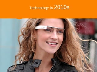 Technology in 2010s
 