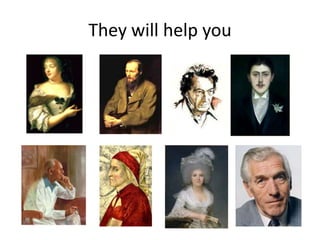 They will help you
 
