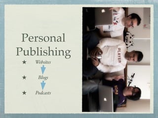 E-Tools for Personal Publishing