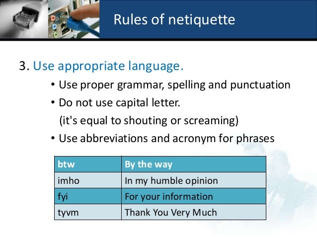 using proper netiquette means