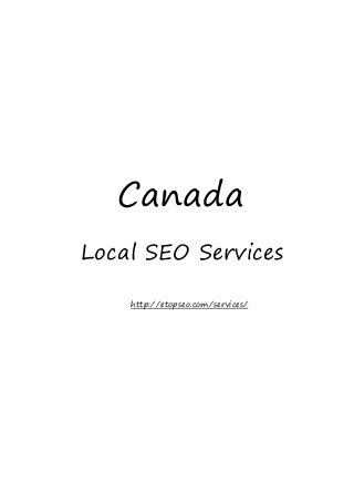 Canada
Local SEO Services
http://etopseo.com/services/
 