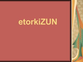 etorkiZUN 