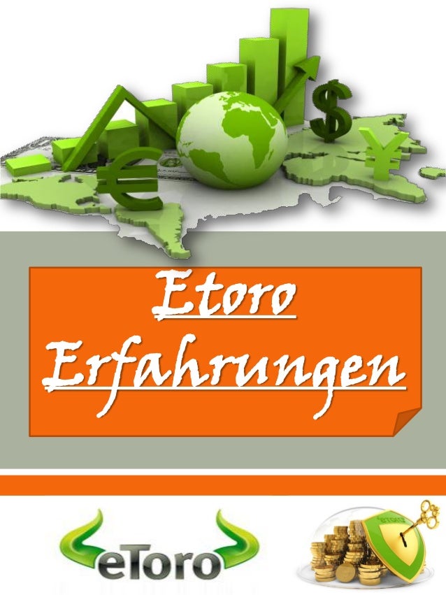 Etoro Erfahrungen Etoro Erfahrungen