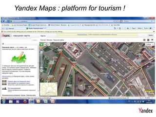 Yandex Maps : platform for tourism !
 