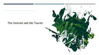 The Internet and the Tourist
 