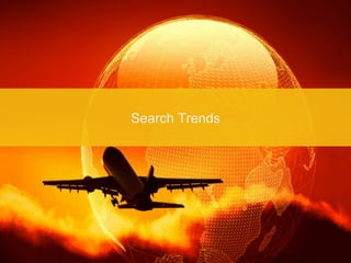Search Trends 
 