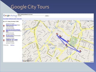 Google City Tours
 