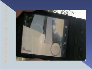 Et même pour ce qui a disparu
 