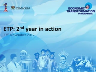 ETP: 2nd year in action
27th November 2012
 