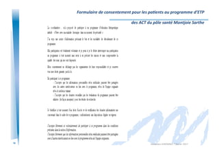 14
Formulaire	
  de	
  consentement	
  pour	
  les	
  pa2ents	
  au	
  programme	
  d’ETP	
  	
  
des	
  ACT	
  du	
  pôle	
  santé	
  Montjoie	
  Sarthe	
  
Alexandra	
  KEROMNES	
  7	
  février	
  2017	
  
 