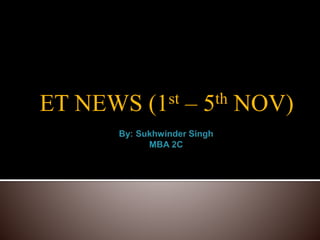 ET NEWS (1st – 5th NOV)
 