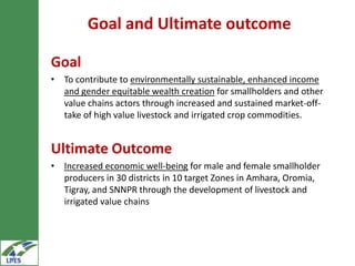 Introduction to Livestock and Irrigation Value chains for Ethiopian Smallholders (LIVES) Project 