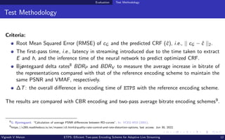 Evaluation Test Methodology
Test Methodology
Criteria:
Root Mean Squared Error (RMSE) of cG and the predicted CRF (ĉ), i....