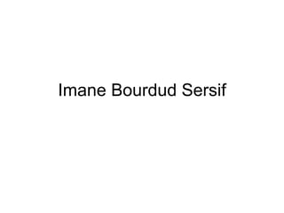 Imane Bourdud Sersif 