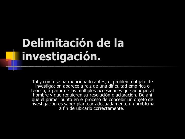 Delimitación de la investigación Delimitación de la investigación