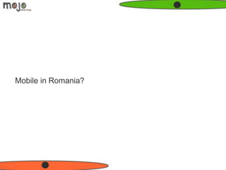 Mobile in Romania?
 