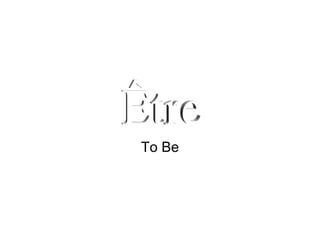 To Be Être 