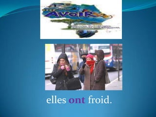 elles ont froid.