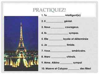 VOUS _________À LA PLAGE.

 