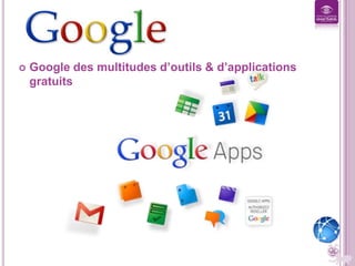GOOGLE C KI, C KOI ?


Google des multitudes d’outils & d’applications
gratuits

 